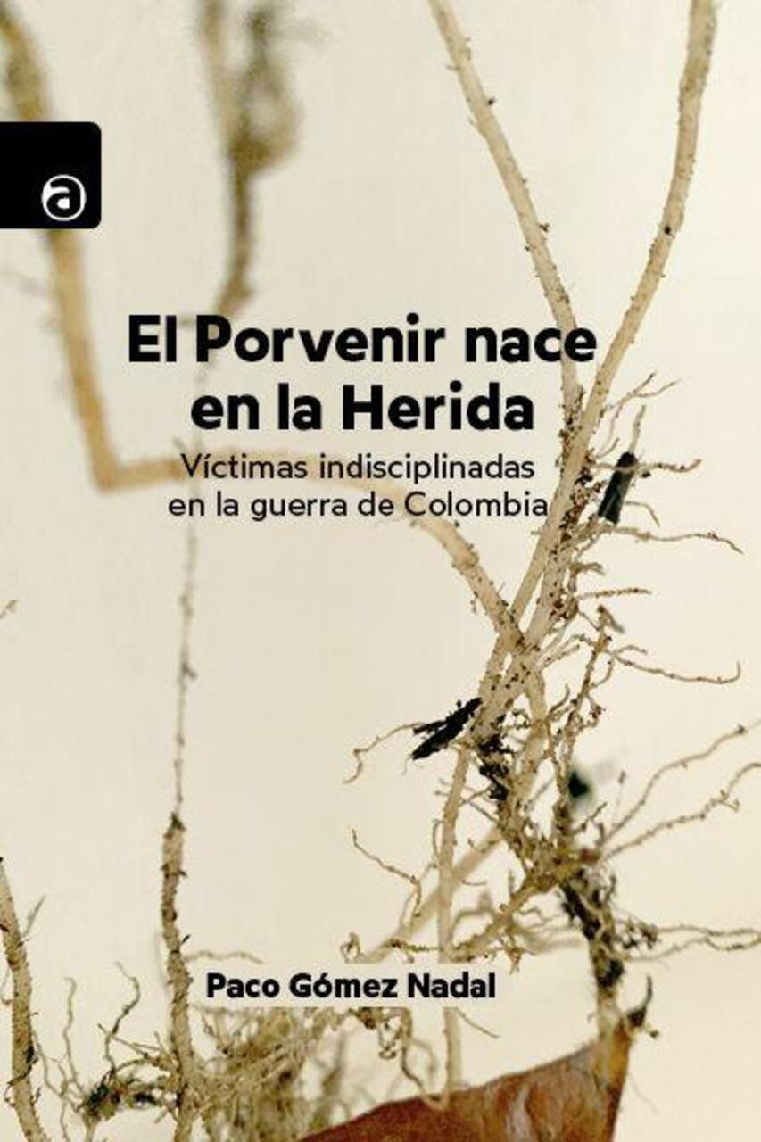 "El Porvenir nace en la Herida", presentación con Paco Gómez Nadal