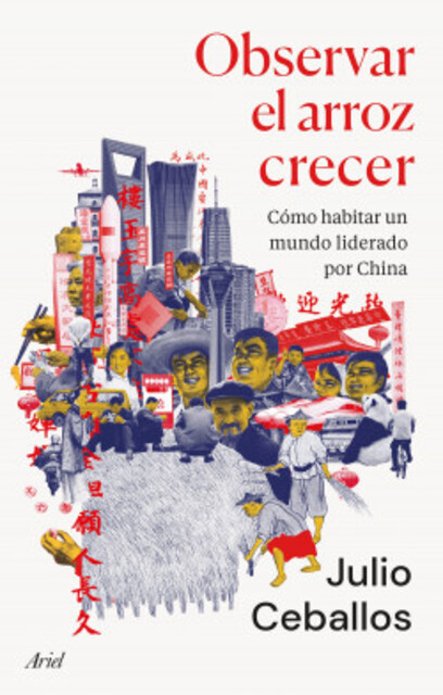 Julio Ceballos presenta el libro "Observar el arroz crecer. Cómo habitar un mundo liderado por China"