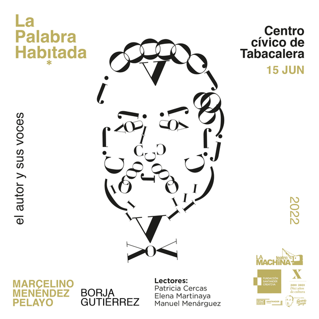 La Palabra Habitada: “Una tertulia con Marcelino Menéndez Pelayo”, por Borja Gutiérrez Diego. 