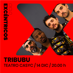 La banda Tribubu despide la cuarta edición de "Excéntricos"
