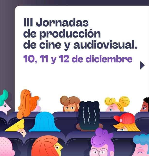 Proyecciones, un coloquio y diálogos con productoras profesionales centran la III edición de las “Jornadas de producción de cine y audiovisual” que organiza la FSC del 10 al 12 de diciembre